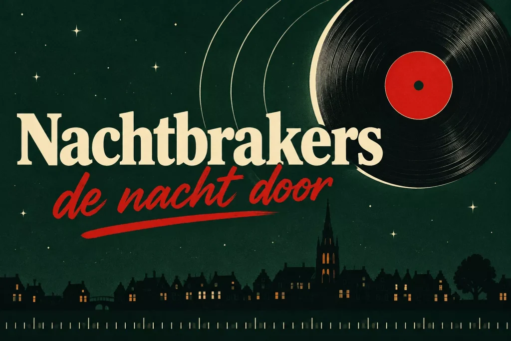 Nachtbrakers, het nachtprogramma van Radio Favoriet FM
